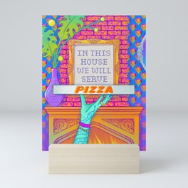 We Will Serve Pizza Mini Art Print