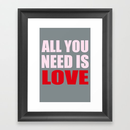 All You Need Is Love (Pink) Framed Art Print
