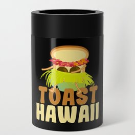 Toast Hawaii Pineapple Bread Toast Can Cooler