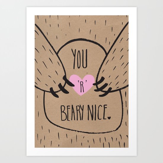 BEARY NICE Art Print