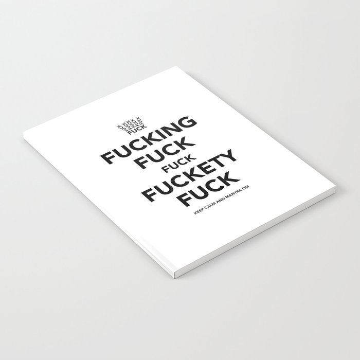 Fucking Fuck Fuck Fuckety Fuck- White Notebook