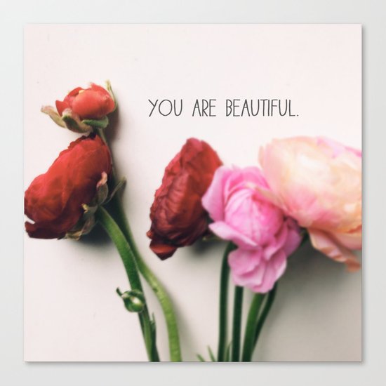 You are Beautiful Canvas Print