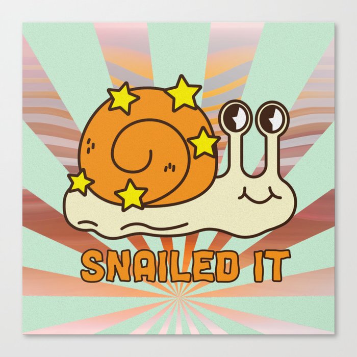Snailed it Snail Art  Canvas Print
