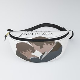 Pride and Prejudice We are all fools in love Fanny Pack