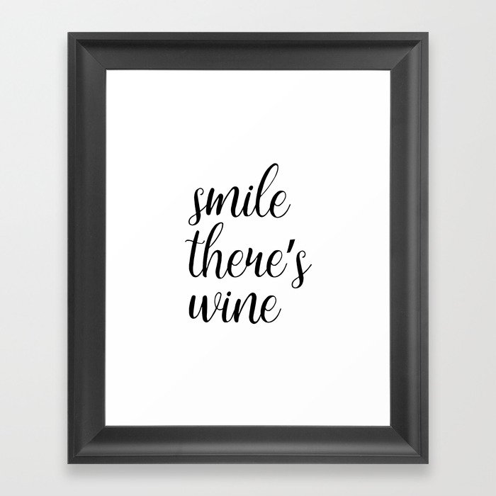 Smile there's wine Framed Art Print