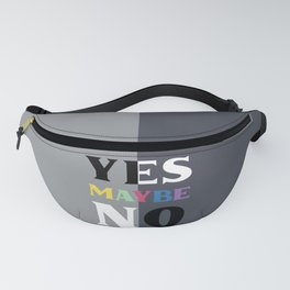 Yes! Maybe ... No Fanny Pack