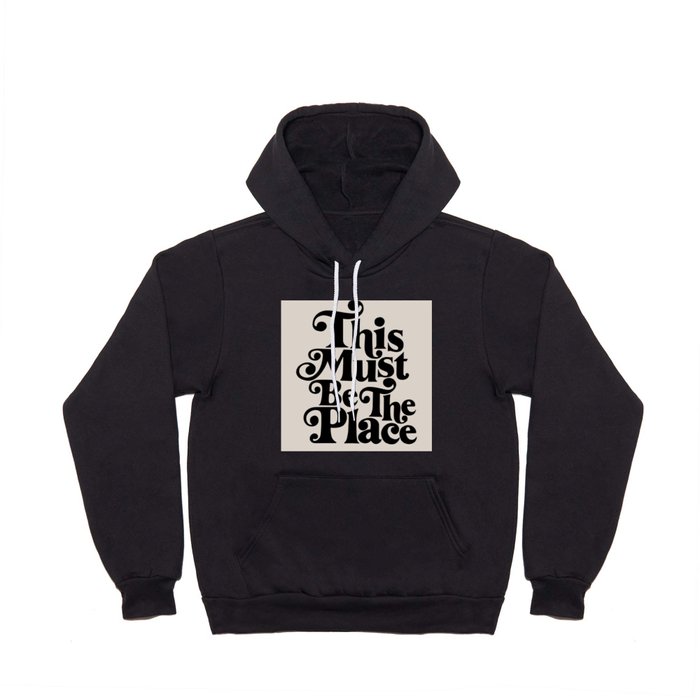 This Must Be The Place - Black & Beige Hoody