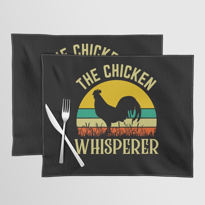 The Chicken Whisperer Funny Rooster Quote Placemat