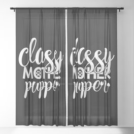 Classy Mother Pupper Funny Cute Pet Lover Sheer Curtain