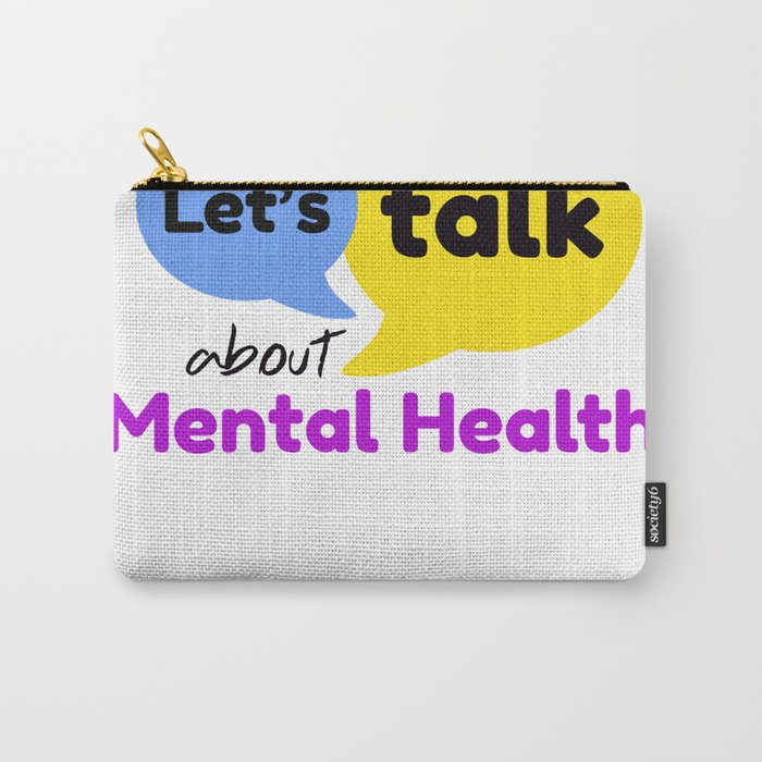 Let's talk about mental health Carry-All Pouch