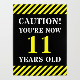[ Thumbnail: 11th Birthday - Warning Stripes and Stencil Style Text Poster ]