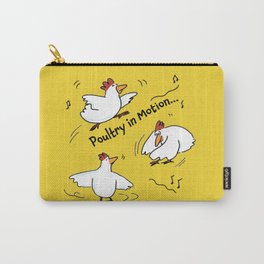 POULTRY IN MOTION II BOGAN Carry-All Pouch
