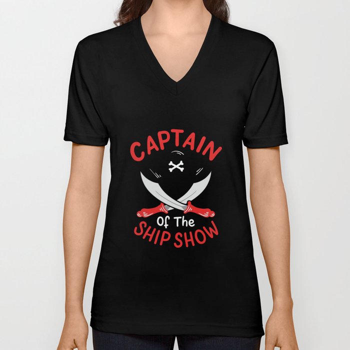 Captain Of The Ship Show V Neck T Shirt