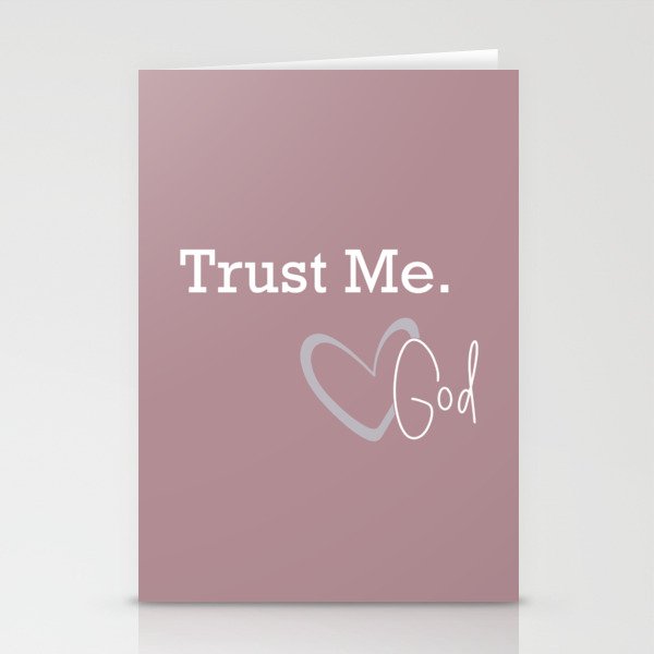 Trust Me, Love God Stationery Cards