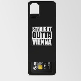 Straight Outta Vienna Android Card Case