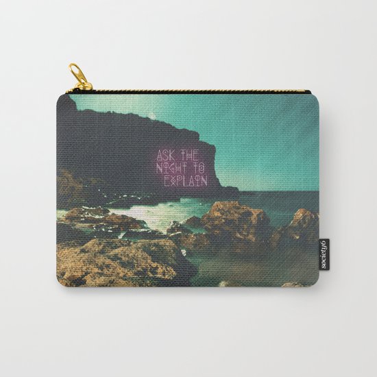 Ask the Night to Explain Carry-All Pouch