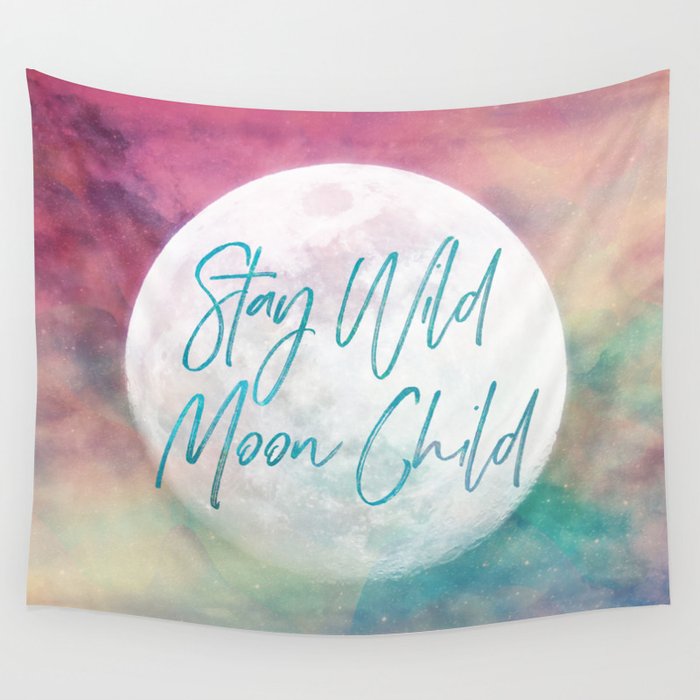 Stay Wild Moon Child Wall Tapestry
