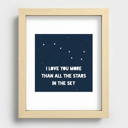 I Love You More Than All The Stars In The Sky Recessed Framed Print