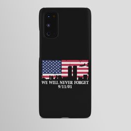 Patriot Day Never Forget 911 Anniversary Android Case