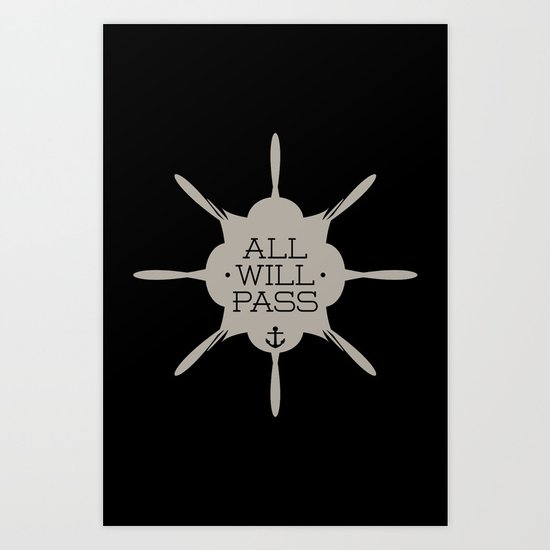 All Will Pass Art Print