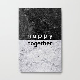 Happy Together Couples Quote Metal Print | Couplesprint, Anniversary, Happytogether, Wife, Collage, Family, Boyfriend, Quirky, Husband, Couplesquote 