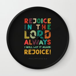Philippians 4:4 - Rejoice! Wall Clock
