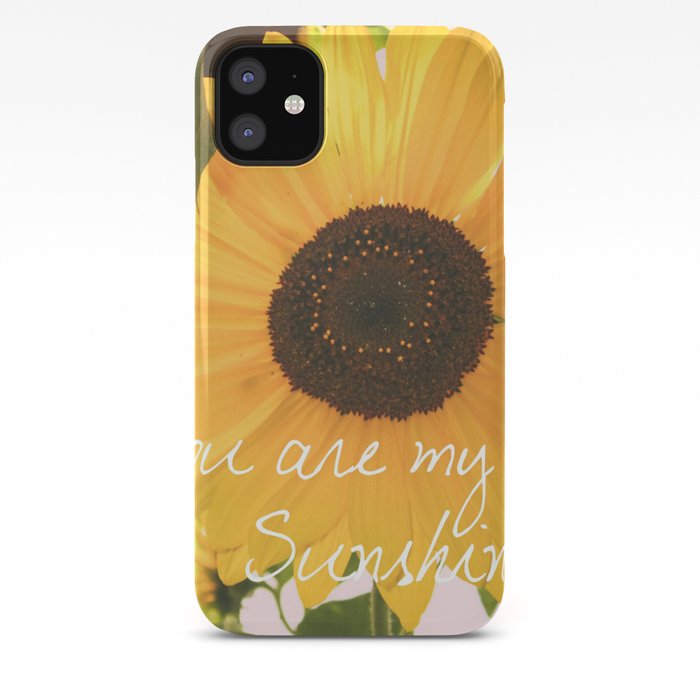You Are My Sunshine iPhone 11 case You Are My Sunshine iPhone 11 case