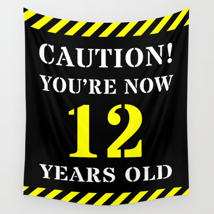 12th Birthday - Warning Stripes and Stencil Style Text Wall Tapestry