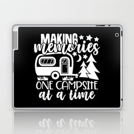 Making Memories One Campsite At A Time Laptop Skin