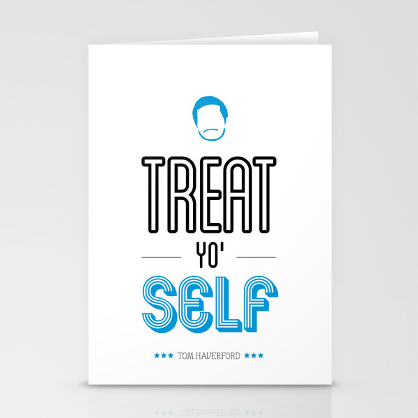 Tom Haverford Typography Print Parks And Recreation Tv Quote Television Treat Yo Self Stationery Cards By Popartpress