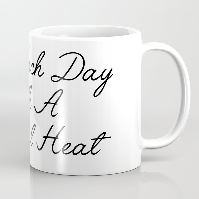 start each day Coffee Mug