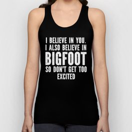 I Believe In Bigfoot Funny Unisex Tank Top