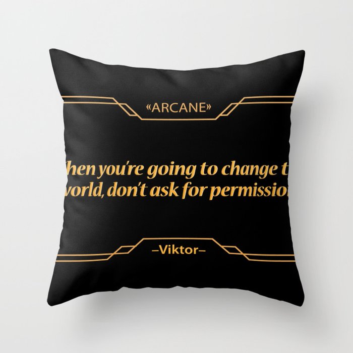 Viktor from Arcane quote Throw Pillow