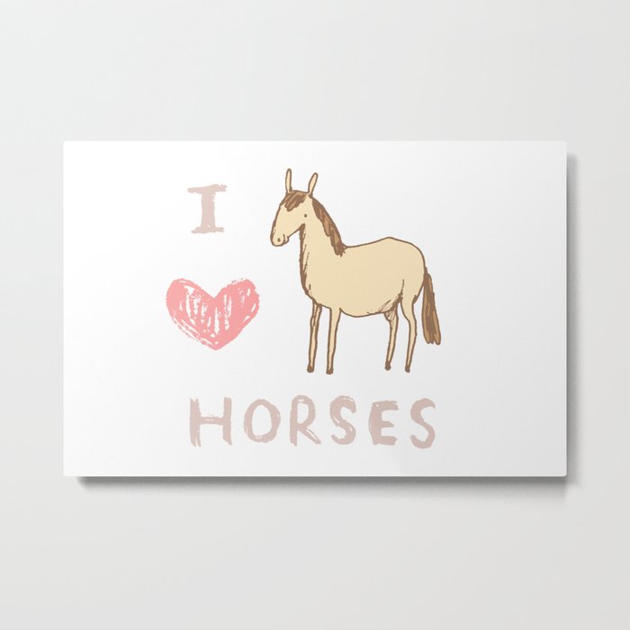 I ❤ Horses Metal Print