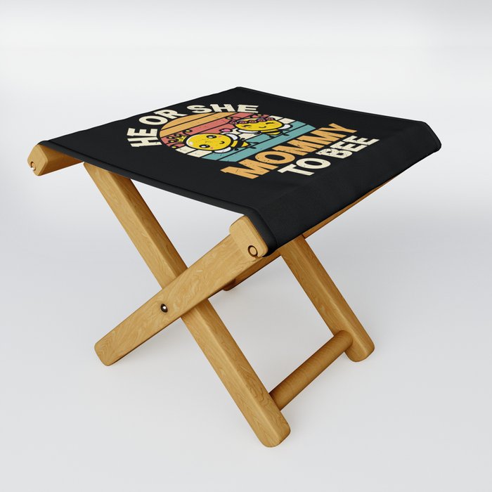 He Or She Mommy To Bee Folding Stool