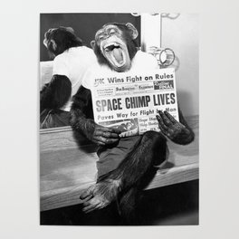 Space Chimp Lives - NASA Moon Flight black and white photograph Poster