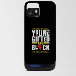 Young Gifted And Black Black History Month iPhone Card Case