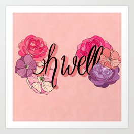 Oh Well Floral Art Print