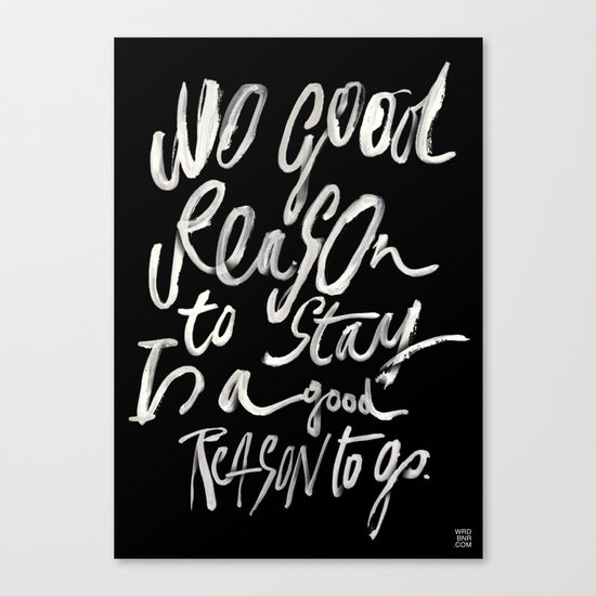 GOOD REASONS Canvas Print