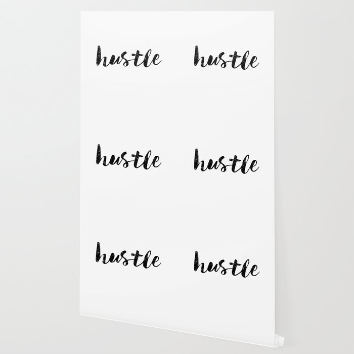 Hustle Wallpaper By Textboy Society6