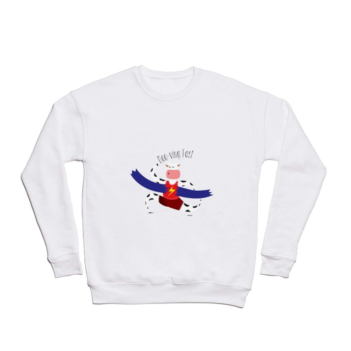 Moo~ving Fast Crewneck Sweatshirt