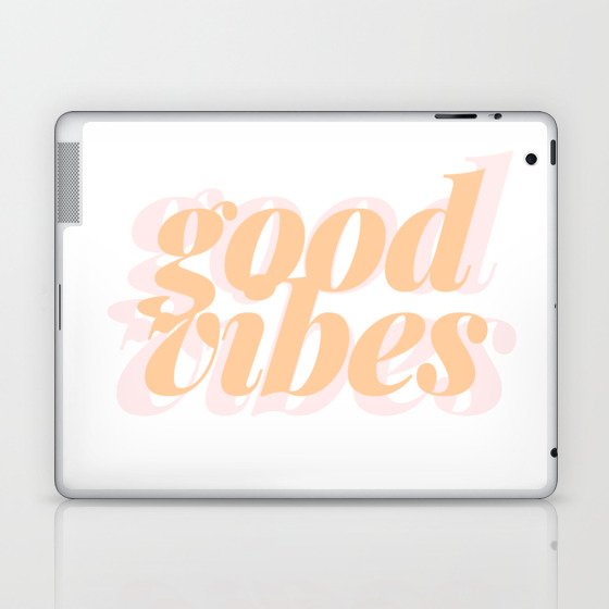 good vibes Laptop & iPad Skin