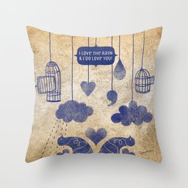 Love the Rain and You Throw Pillow
