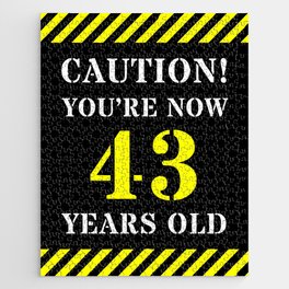 [ Thumbnail: 43rd Birthday - Warning Stripes and Stencil Style Text Jigsaw Puzzle ]