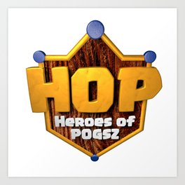 HOP Heroes of Pogsz Art Print
