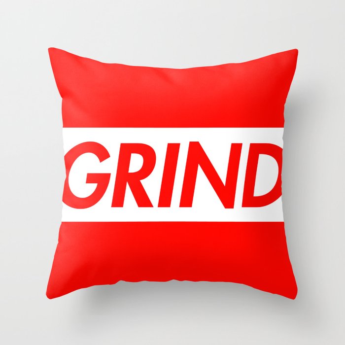 Grind Hypebeast Print Throw Pillow by Nate the Great