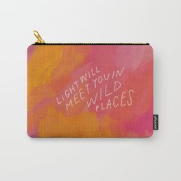 Light Will Meet You In Wild Places Carry-All Pouch