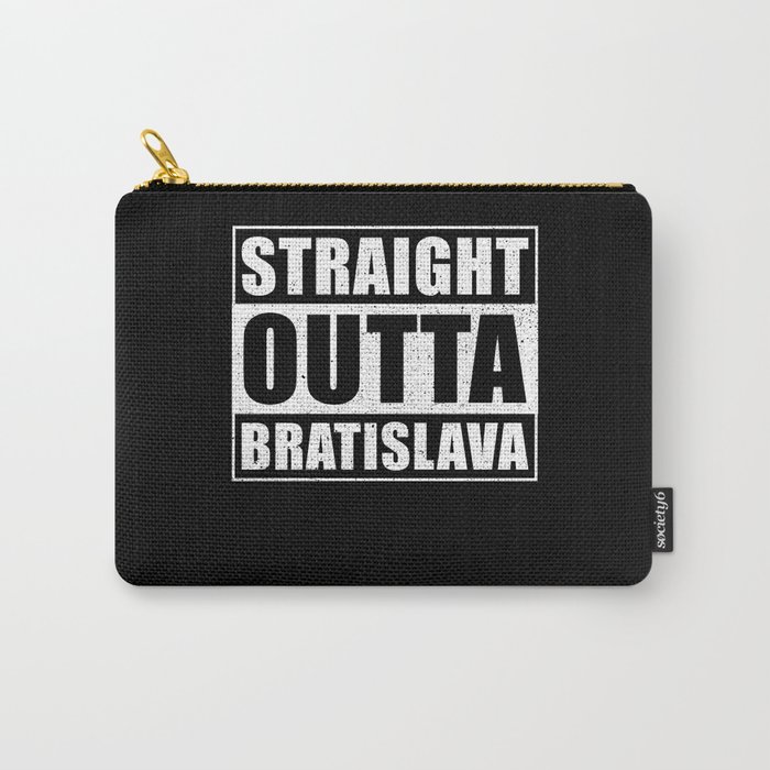Straight Outta Bratislava Carry-All Pouch