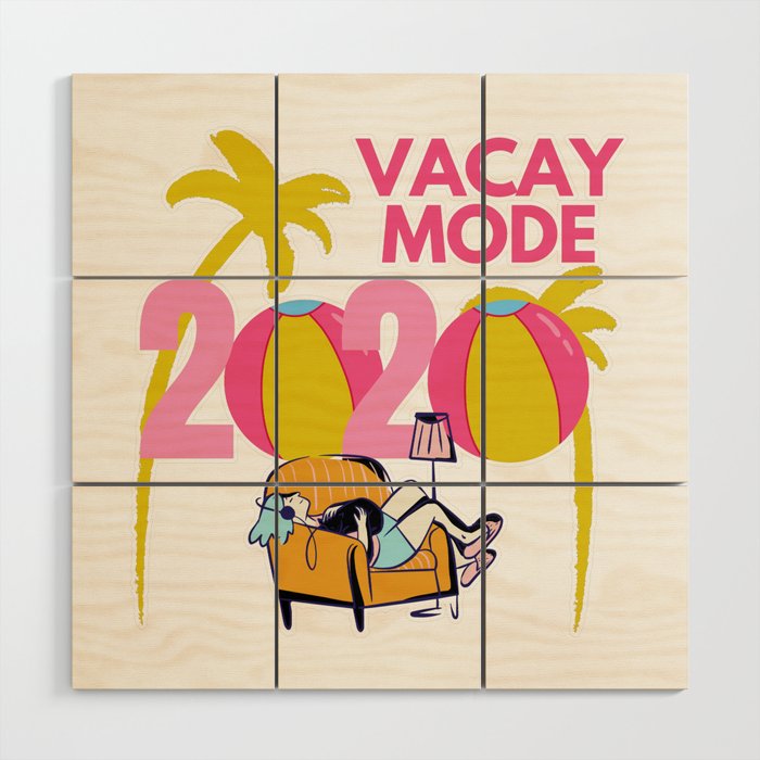 2020 Home Vacay Mode Summer Design Wood Wall Art