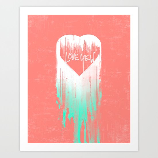 LOVE YEW Art Print